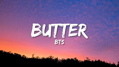 BTS - Butter (Lyrics)