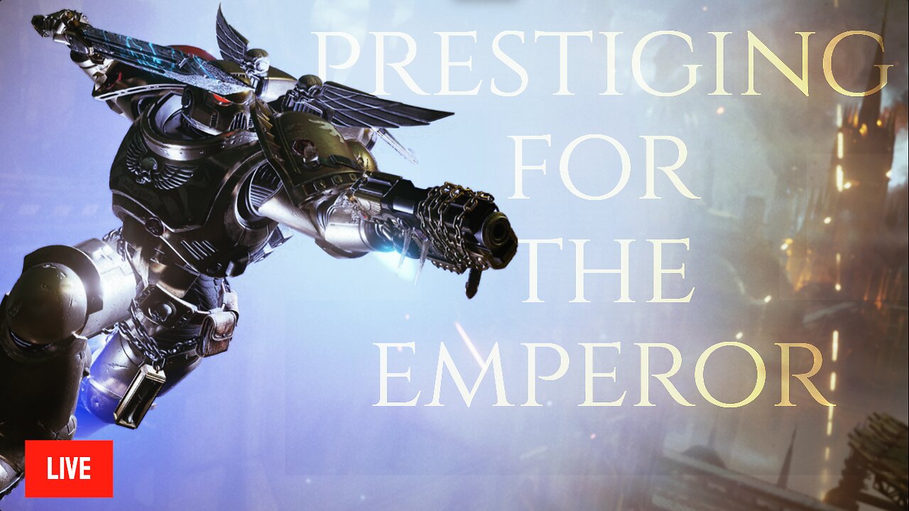 PRESTIGING FOR THE EMPEROR | Prepping for Horde Mode!