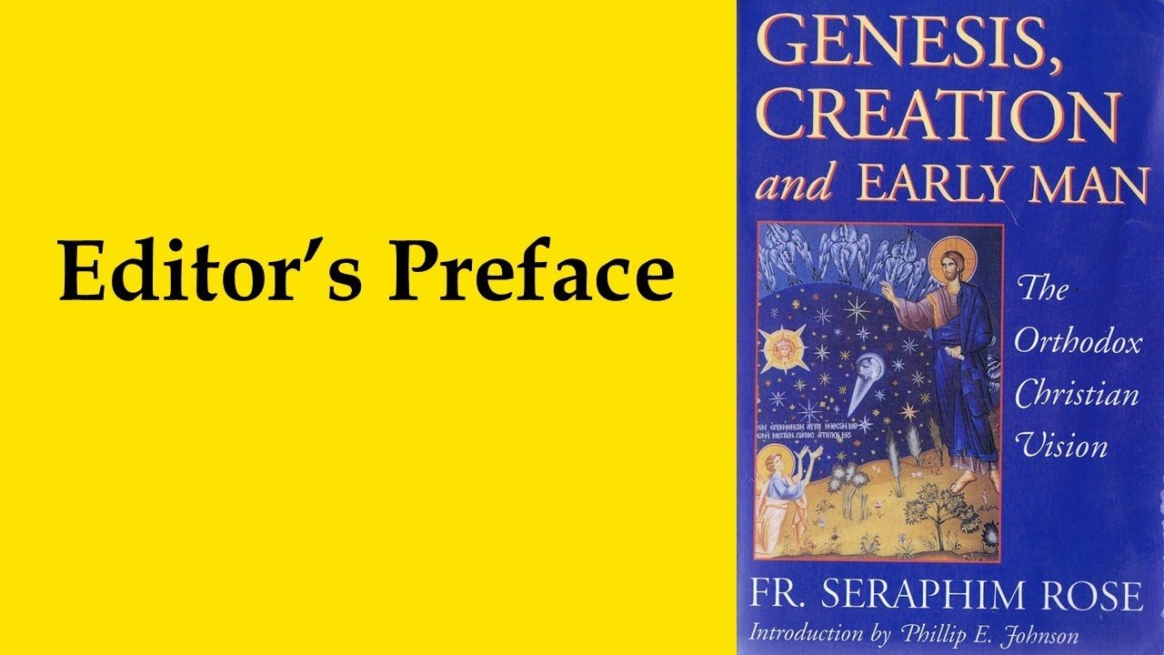 Fr. Seraphim Rose - Genesis, creation and early man