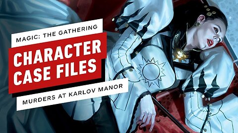 Magic - The Gathering Murders at Karlov Manor - Character Case Files