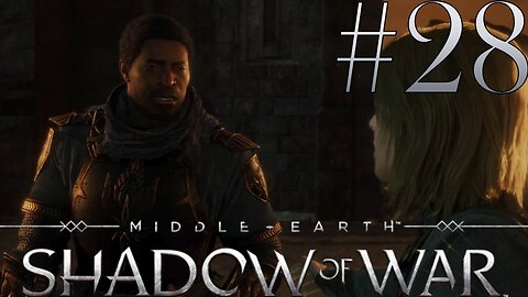 Together Again | Middle-Earth: Shadow of War #28