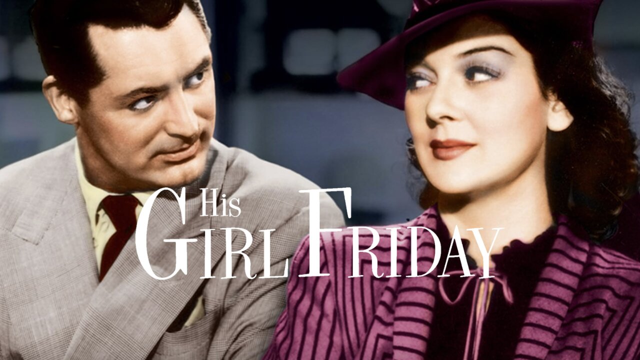 His Girl Friday (1940) | Full Movie