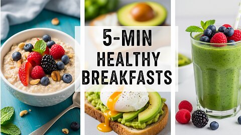 20+ Healthy Breakfast Ideas: Quick, Easy & Delicious for Busy Mornings! (Meal Prep Friendly)