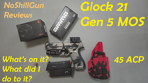 Glock 21 Gen 5 Upgrades: What's been done to it?