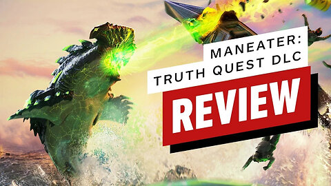 Maneater - Truth Quest Review