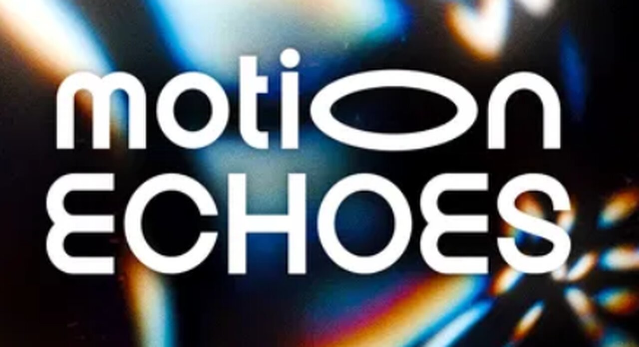 Motion Echoes Product Drop 6-18-2025