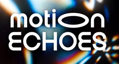 Motion Echoes Product Drop 6-18-2025