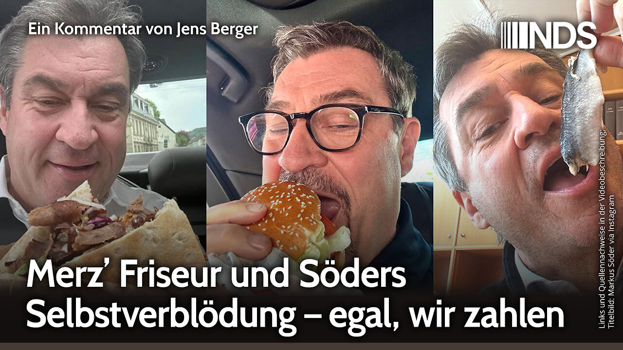 Merz’ Friseur und Söders Selbstverblödung – egal, wir zahlen | Jens Berger | NDS-Podcast