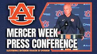 DJ Durkin Previews Auburn vs Mercer | FULL PRESSER