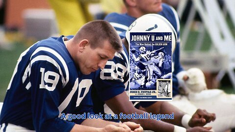 A review of NFL biography Johnny U and Me by John Unitas Jr