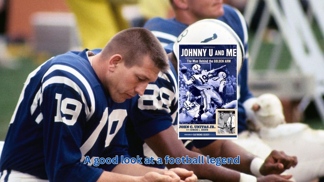 A review of NFL biography Johnny U and Me by John Unitas Jr