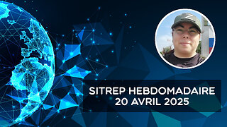 Rapport de situation (SitRep) hebdomadaire – 20 avril 2025