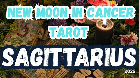 Sagittarius ♐️ - Intimacy as Expansion! New Moon 🌚 in Cancer Tarot Reading #tarot #sagittarius