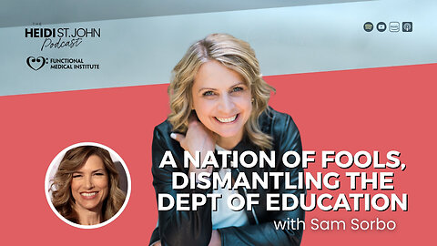 A Nation of Fools, Dismantling the Dept of Education with Sam Sorbo