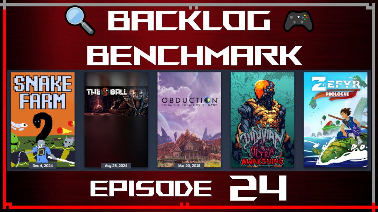 🔍 Backlog Benchmark 24 🎮 | Steam - Random Lineup | Evening of July 11th, 2025