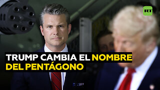 "Departamento de Guerra": Trump renombra el Pentágono