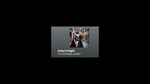 "Arise A Knight" by The Via Media