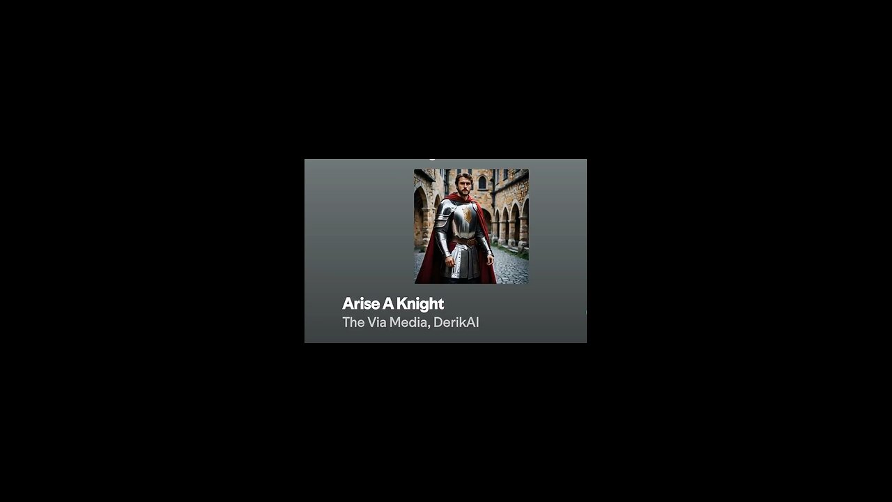"Arise A Knight" by The Via Media