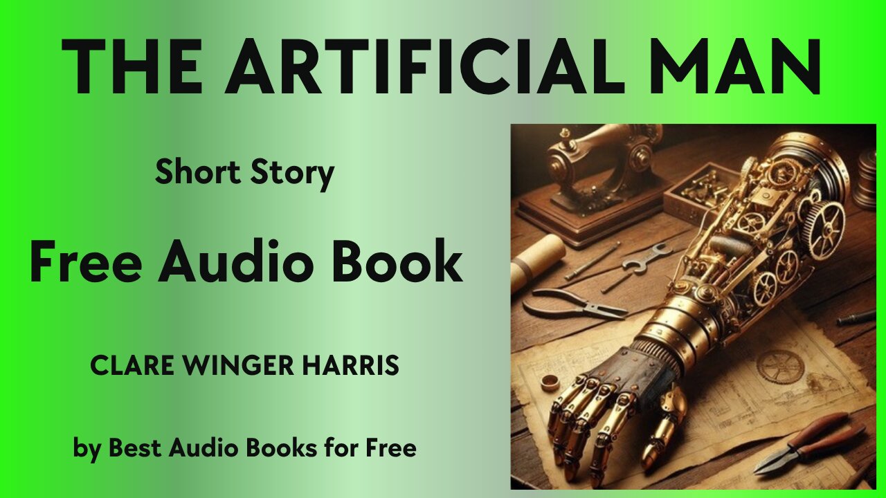 The Artificial Man - A Short Story - by Clare Winger Harris - Best Audio Books for Free