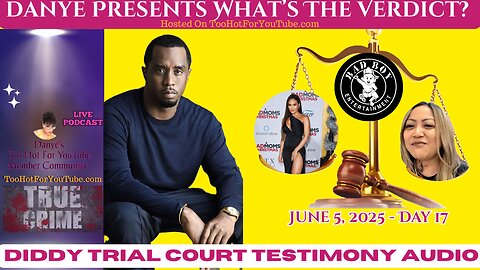 Diddy Trial Day 17 - Jane Doe Identity Exposed and Bryana Flopped