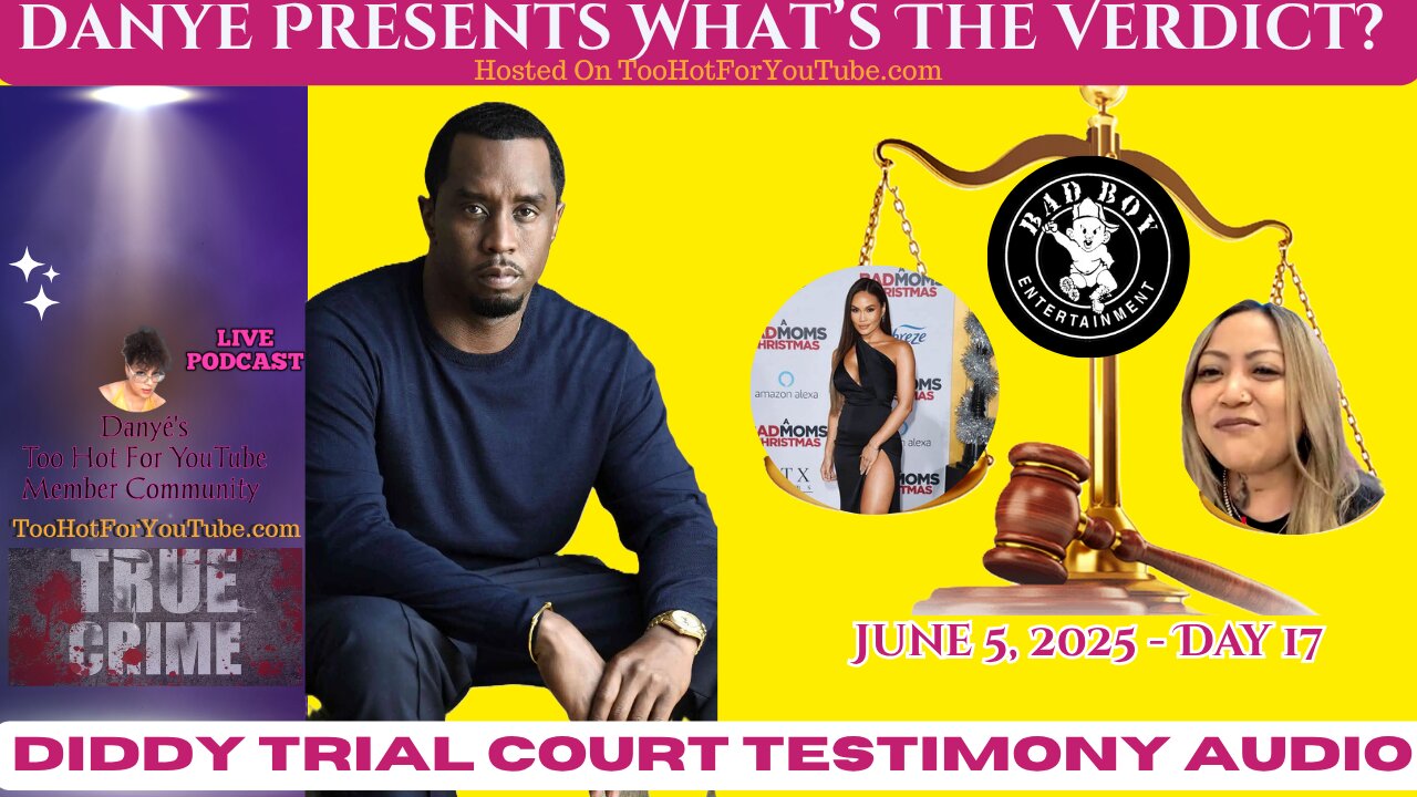 Diddy Trial Day 17 - Jane Doe Identity Exposed and Bryana Flopped