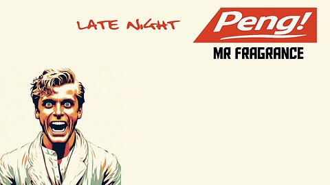 Late Night Peng! JEREMY FRAGRANCE