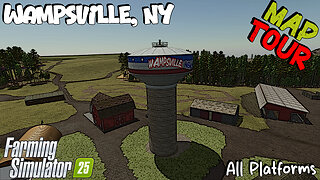 Map Tour | Wampsville, NY | Farming Simulator 25