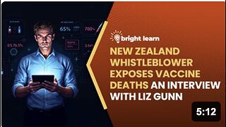 BrightLearn - New Zealand Whistleblower Exposes Vaccine Deaths, an interview with Liz Gunn