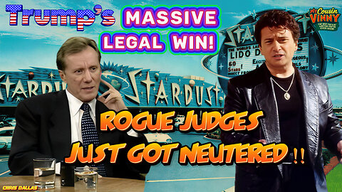 Trump’s MASSIVE Legal Win! He Gets Justice At Last! Rogue Judges Just Got Neutered! Vinny & Lester!