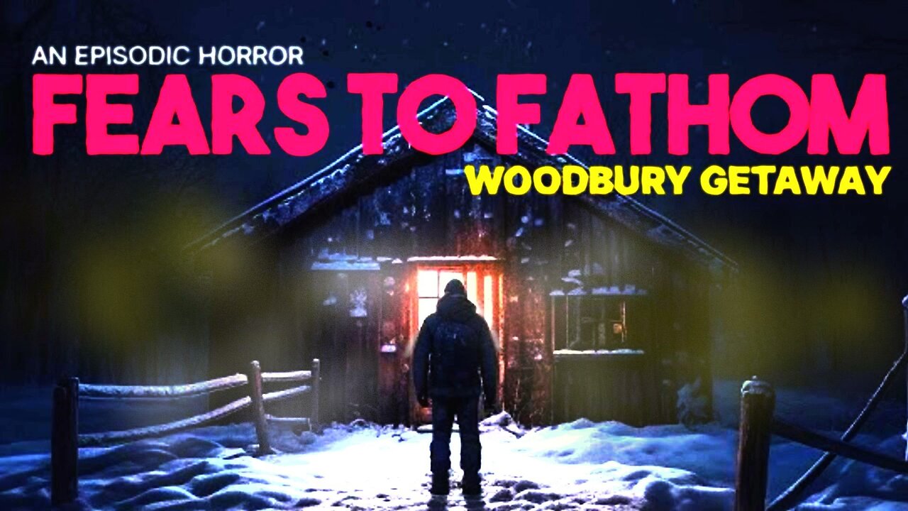 M.A.N. Plays FEARS TO FATHOM Ep 5 Woodbury Getaway - NO COMMENTARY - STEAM HORROR GAME