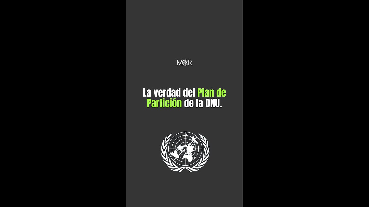 La Verdad del Plan de Partición de la ONU