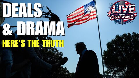 LIVE WITH CHRIS’WORLD - Deals & Drama | Here’s The Truth