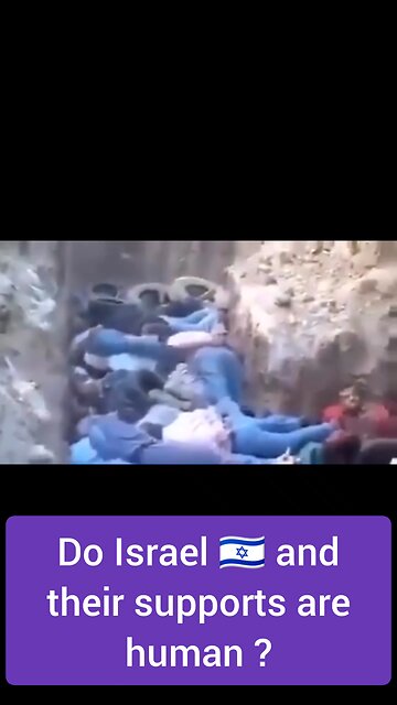 Do Israel and their supporters are humans ?