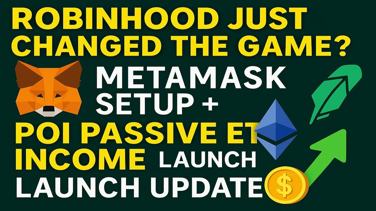 Robinhood Just Changed the Game? MetaMask Setup + POI Passive ETH Income Launch Update! #POI