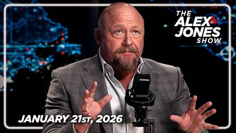 THE ALEX JONES SHOW - 1/21/2026: To Their Tyrannical Faces, Trump Tells Globalists Their New World Order Is Dead & The Rise Of The Nation State Is Unstoppable! PLUS, Treasury Secretary Bessent Calls Governor Gavin Newsom Patrick Bateman 2.0 To His Fac