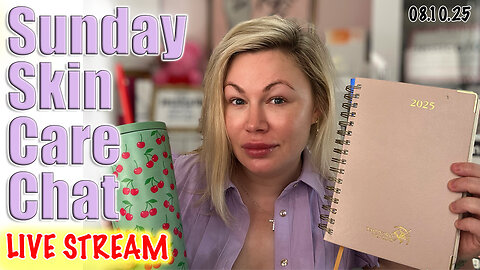 Live Sunday SKin Care Chat! Code Jessica10 Saves you money! Wannabe Beauty guru