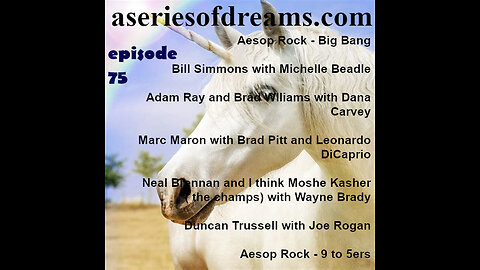 Episode 75 - Aesop Rock, Michelle Beadle, Dana Carvey, Brad Pitt & DiCaprio, Wayne Brady, Joe Rogan