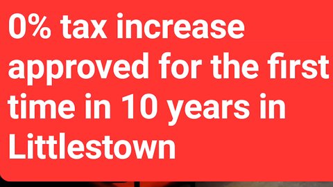 Wow 😲 First 0% tax increase in 10 years in The Littlestown Area School District 😲