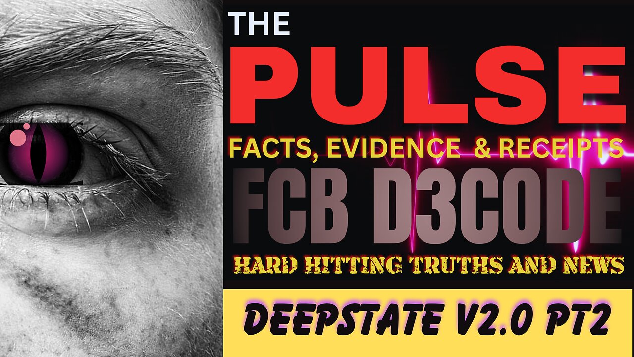 THE PULSE [16 APR 25] DEEPSTATE V2.0 PT2 - FCB D3CODE