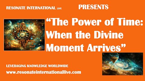 “The Power of Time: When the Divine Moment Arrives”