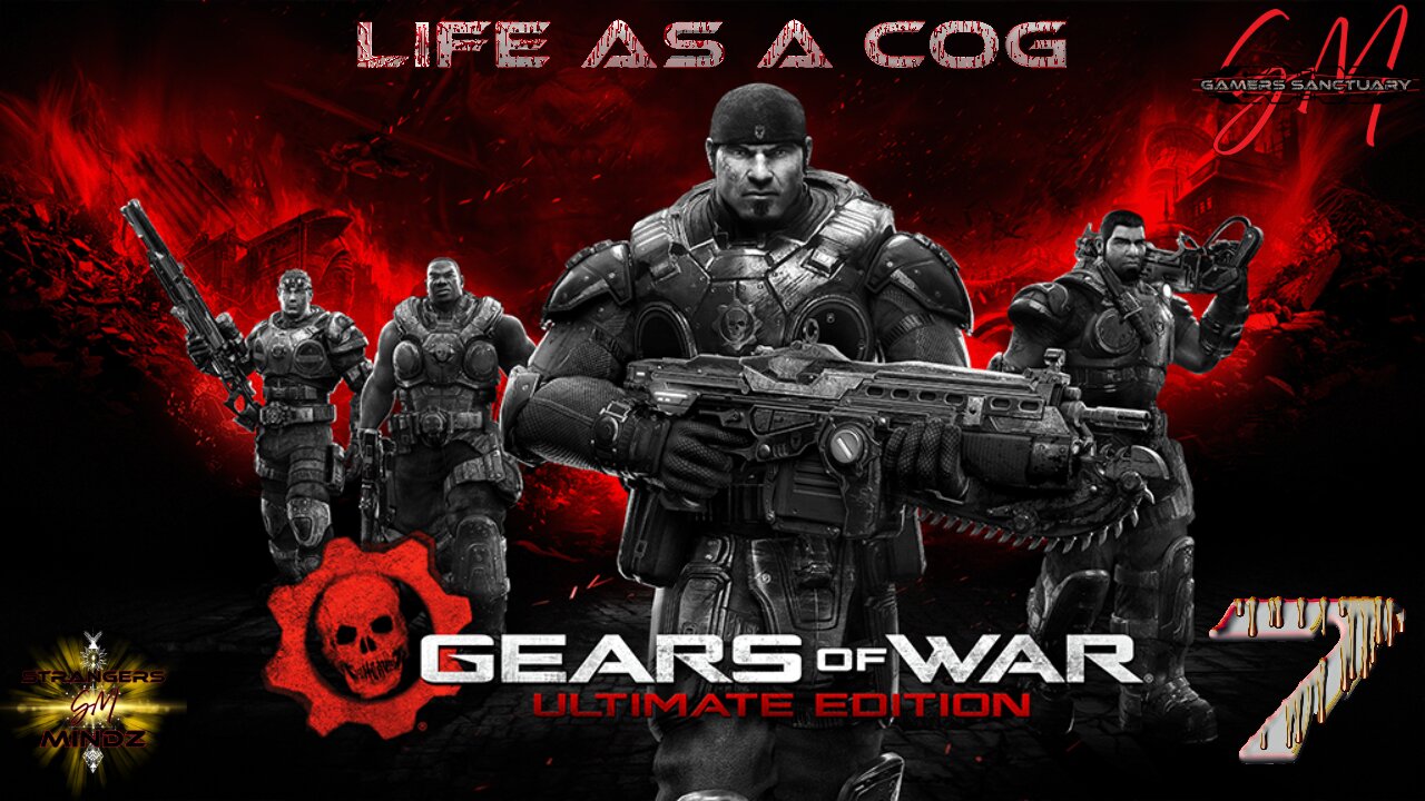 Gears Of War. Life As A COG. Episode 7
