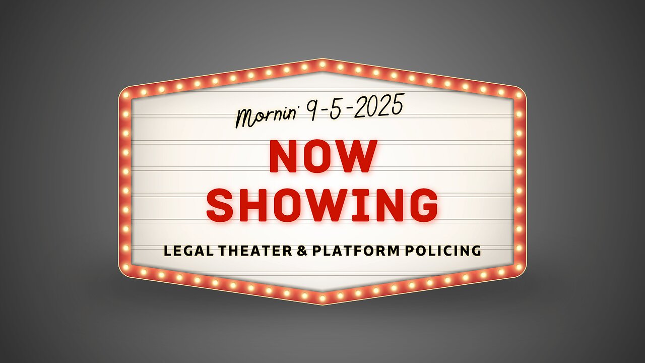 Legal Theater & Platform Policing