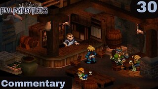 A Side Quest in the Mines - Final Fantasy Tactics Part 30
