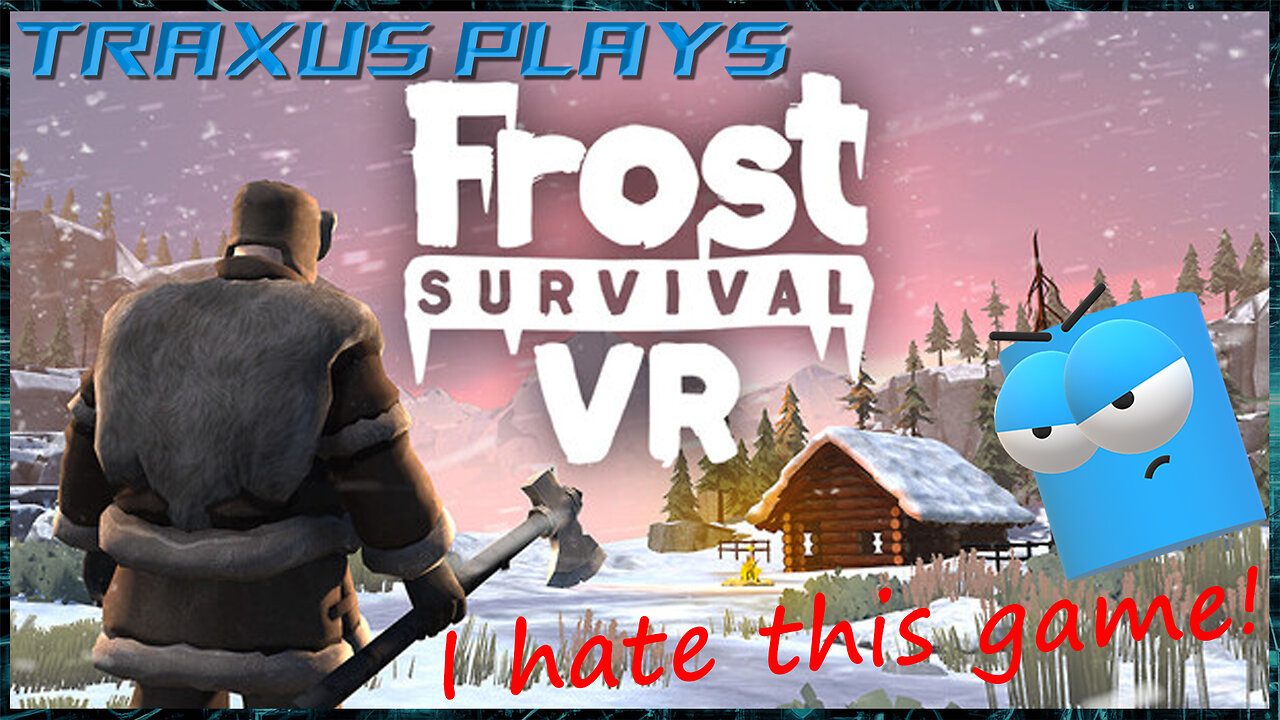 My worst CRASHOUT yet! Frost Survival VR is trash!