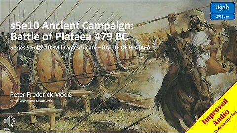 s5e10 Ancient Campaign: Battle of Plataea 479 BC