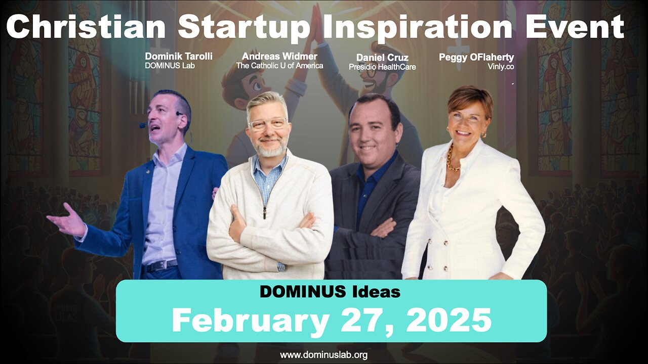 The Future of Faith-Driven Entrepreneurship & Startups | DOMINUS Ideas Inaugural Event