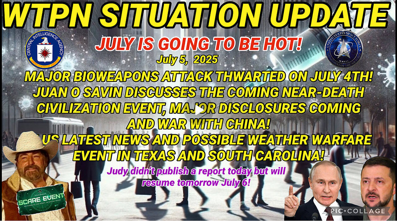WTPN SITUATION UPDATE 7/5/25