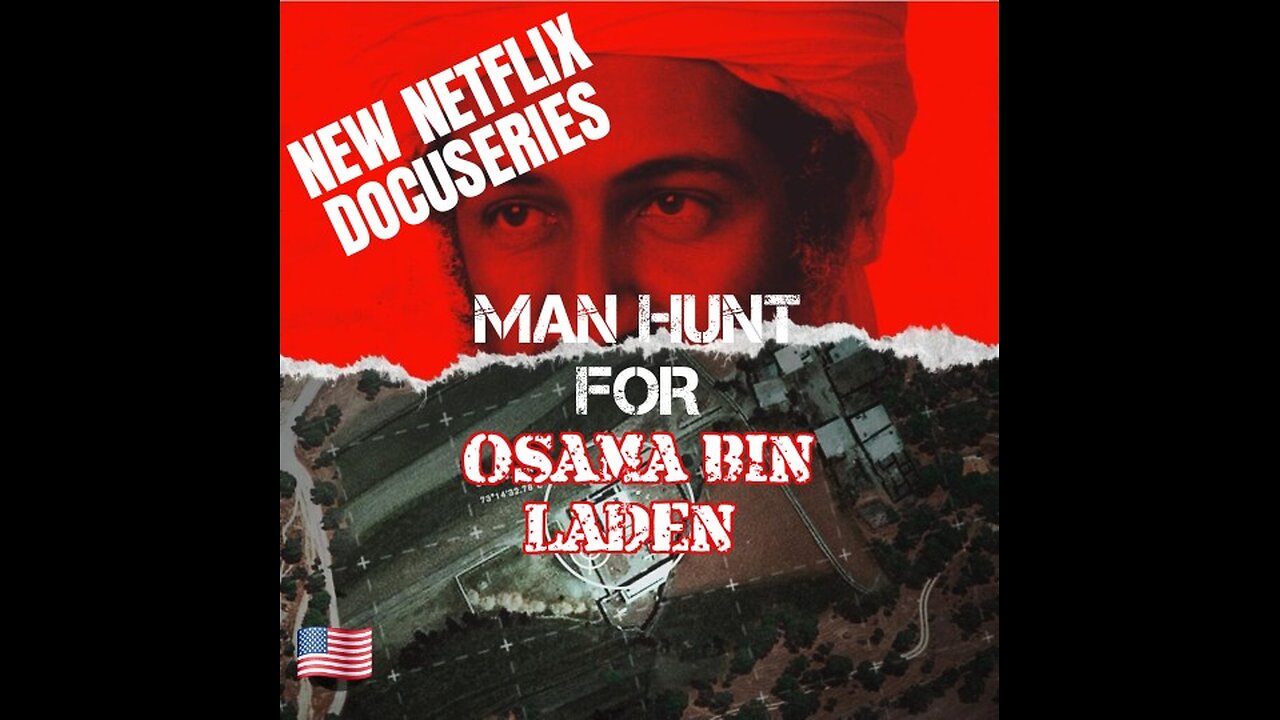NETFLIX: Man HUNT for BIN LADEN, Espose`