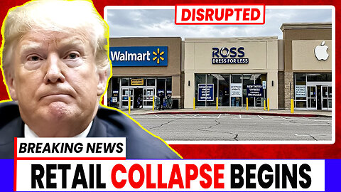BREAKING: Walmart, Apple & Ross Spark Retail MELTDOWN – Here’s How Trump Responded