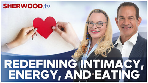 Redefining Intimacy, Energy, and Eating